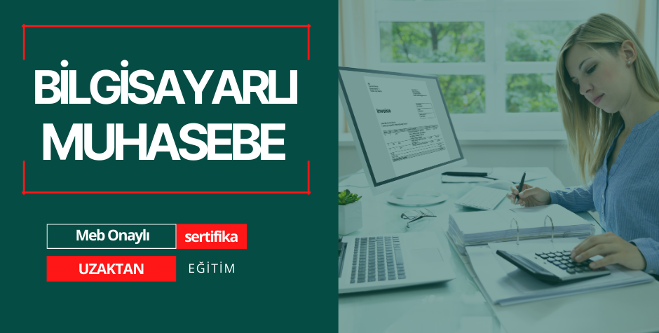 BİLGİSAYARLI MUHASEBE KURSU