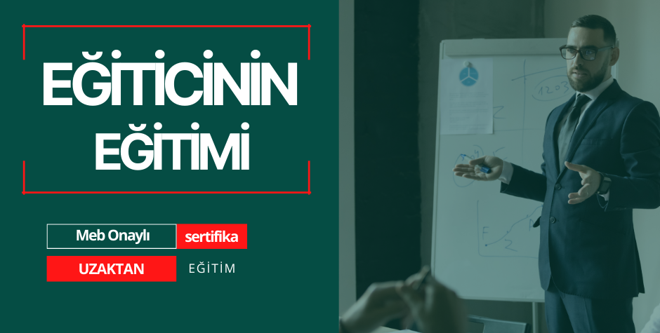 EĞİTİCİNİN EĞİTİMİ KURSU
